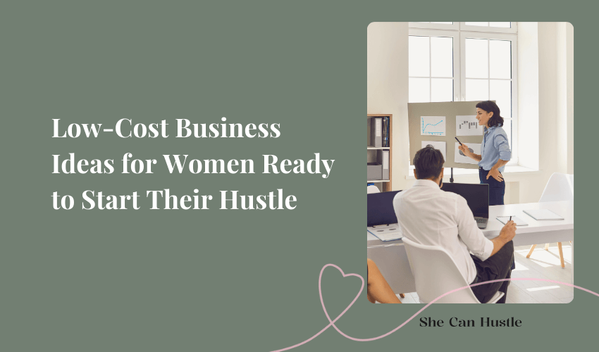 low cost business ideas for women