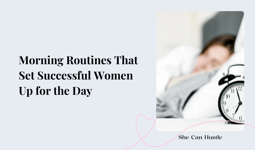 morning routine of successful women